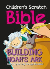 Building Noah's Ark - Scratch your way through the Bible!